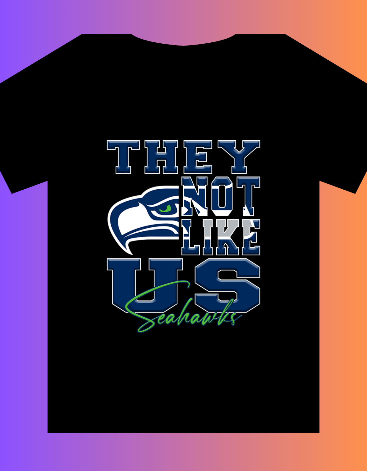"They Not Like Us" Team T-Shirt "Seahawks
