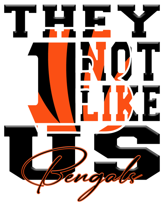 "They Not Like Us" Team T-Shirt/Hoodie "Bengals