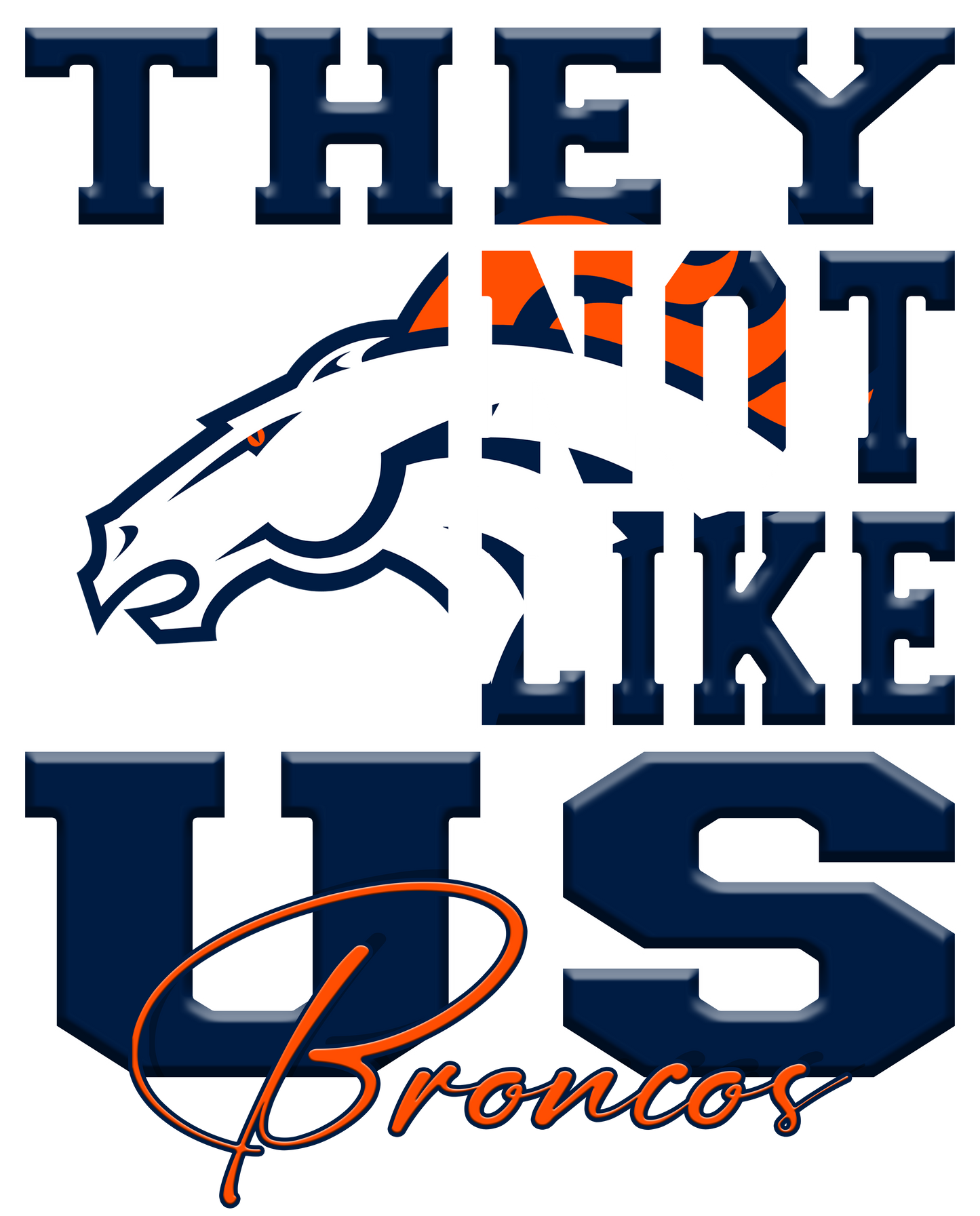 "They Not Like Us" Team T-Shirt "Broncos"