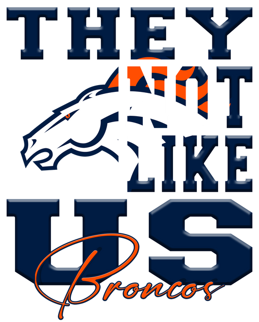 "They Not Like Us" Team T-Shirt "Broncos"