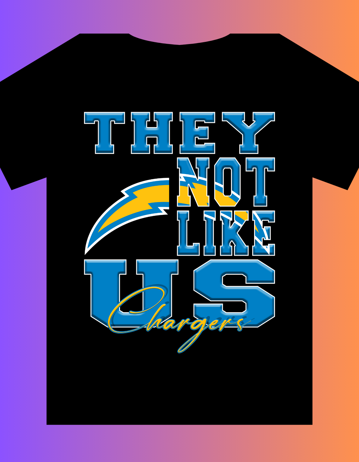 "They Not Like Us" Team T-Shirt "Chargers