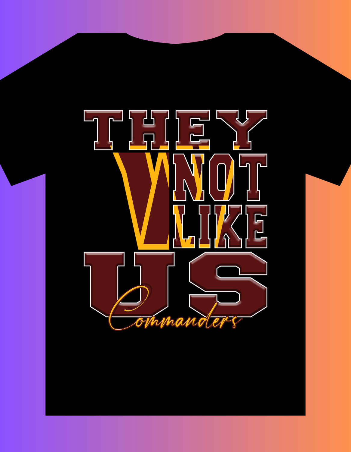 "They Not Like Us" Team T-Shirt "Commanders