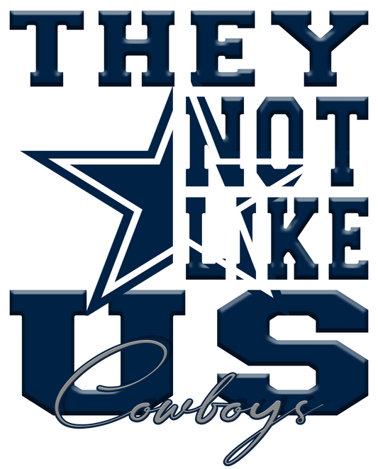 "They Not Like Us" Team T-Shirt "Cowboys