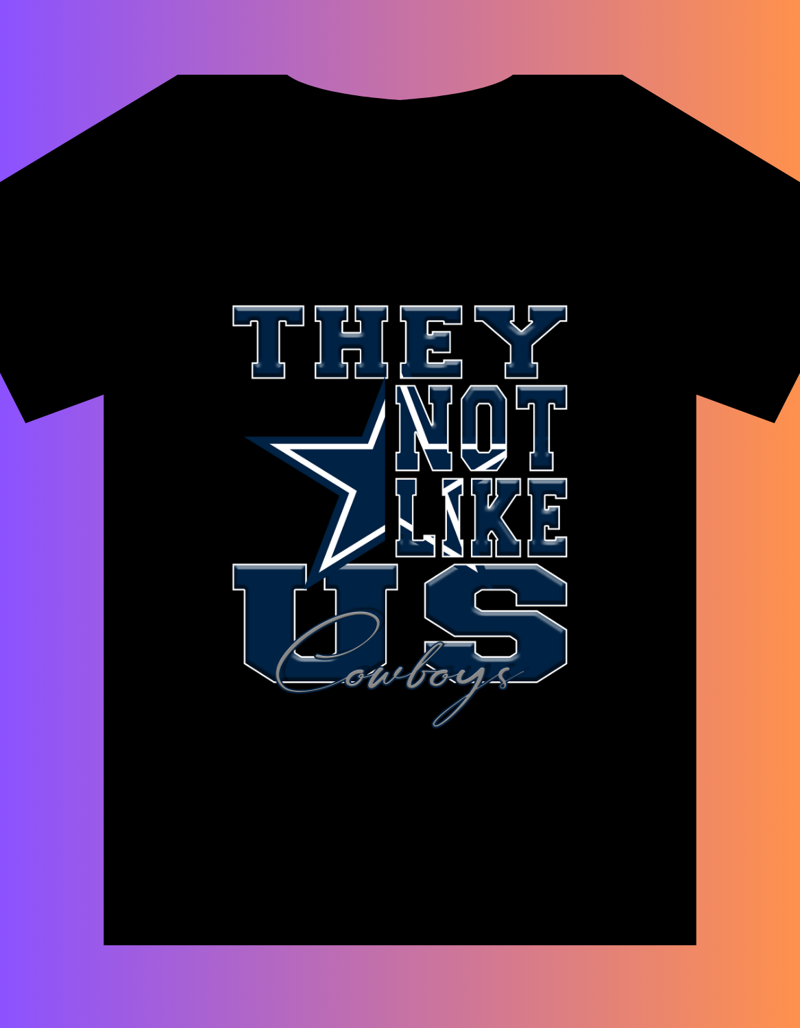 "They Not Like Us" Team T-Shirt "Cowboys