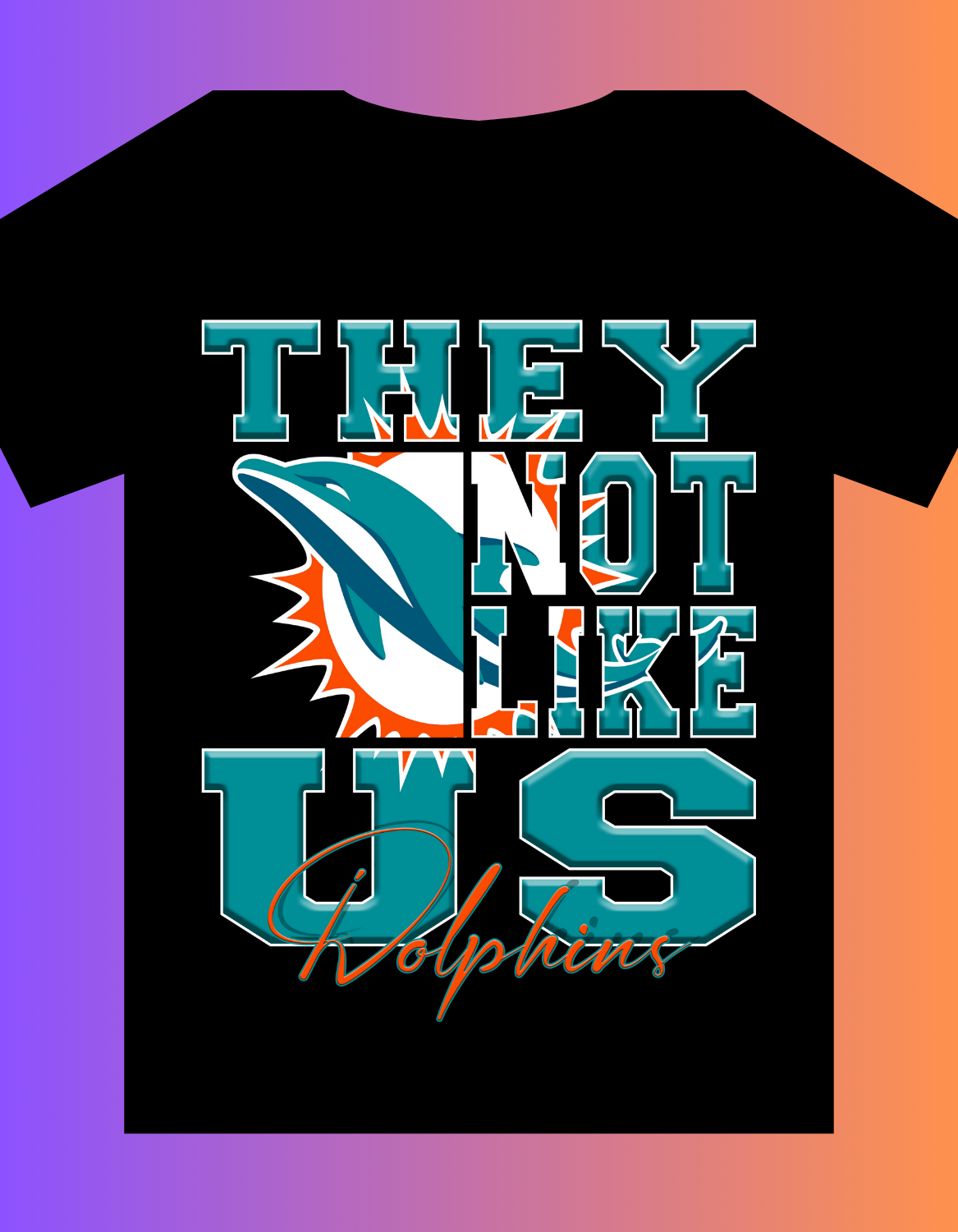 "They Not Like Us" Team T-Shirt "Dolphins