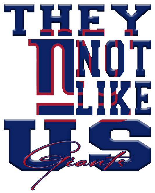 "They Not Like Us" Team T-Shirt "Giants