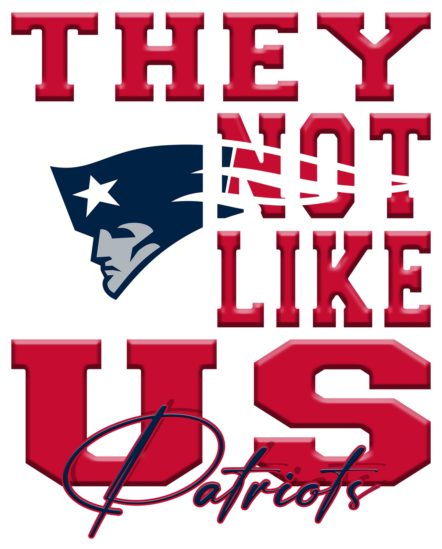 "They Not Like Us" Team T-Shirt "Patriots