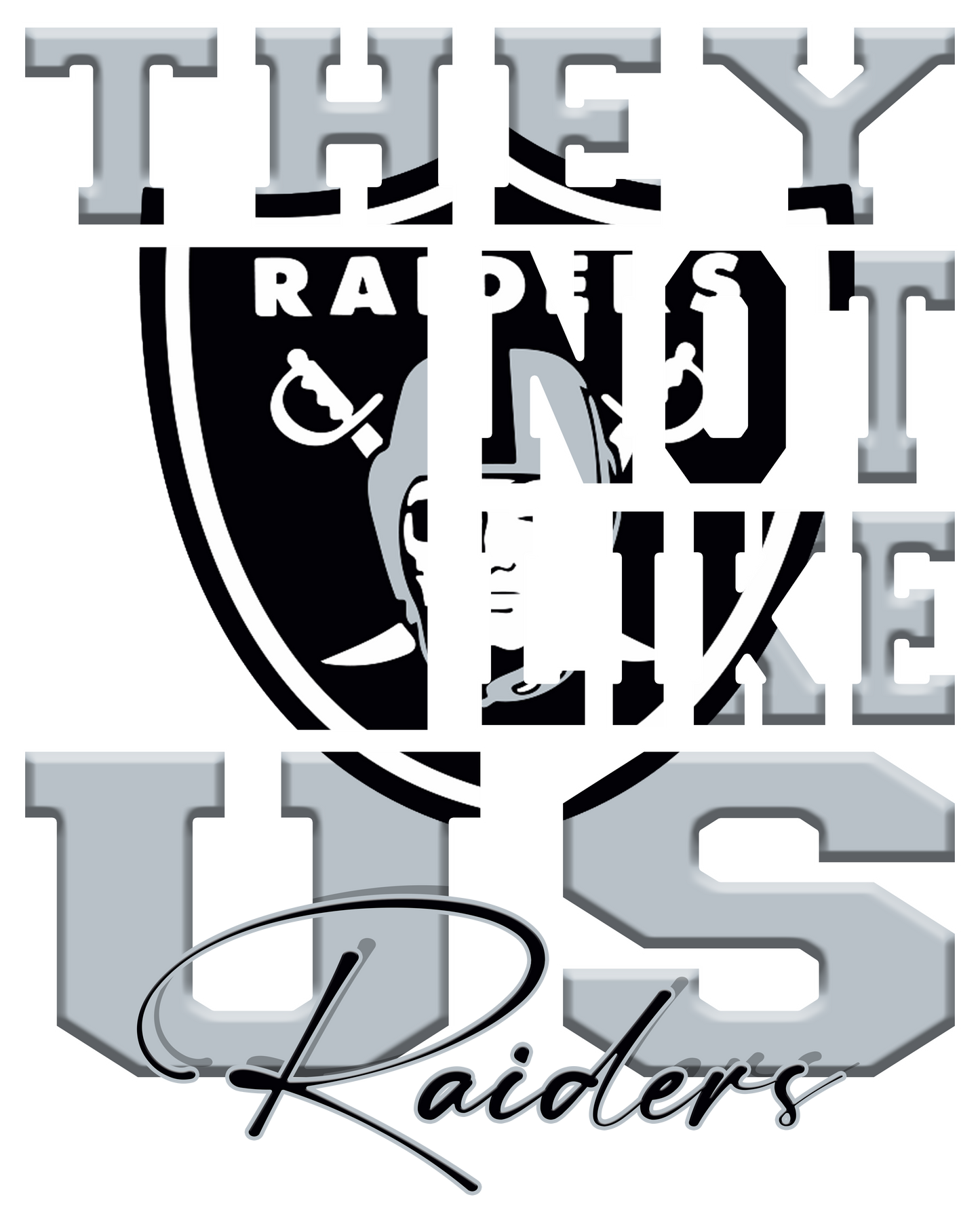 "They Not Like Us" Team T-Shirt "Raiders