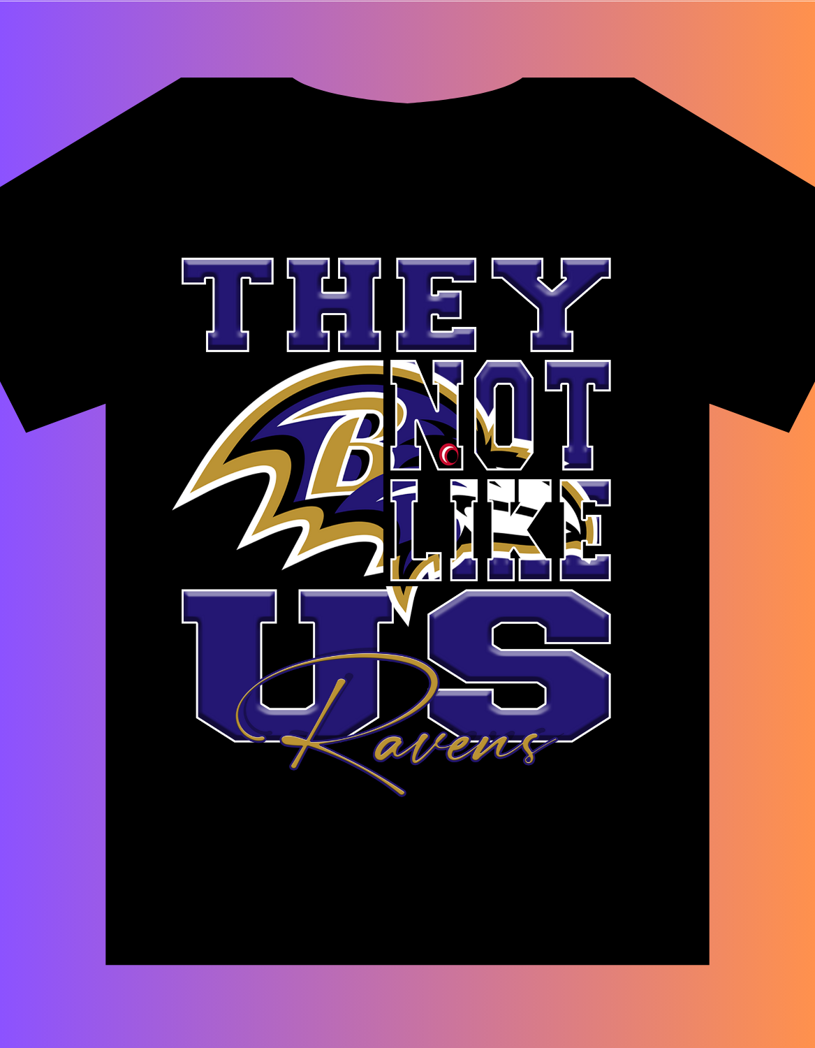 "They Not Like Us" Team T-Shirt "Ravens