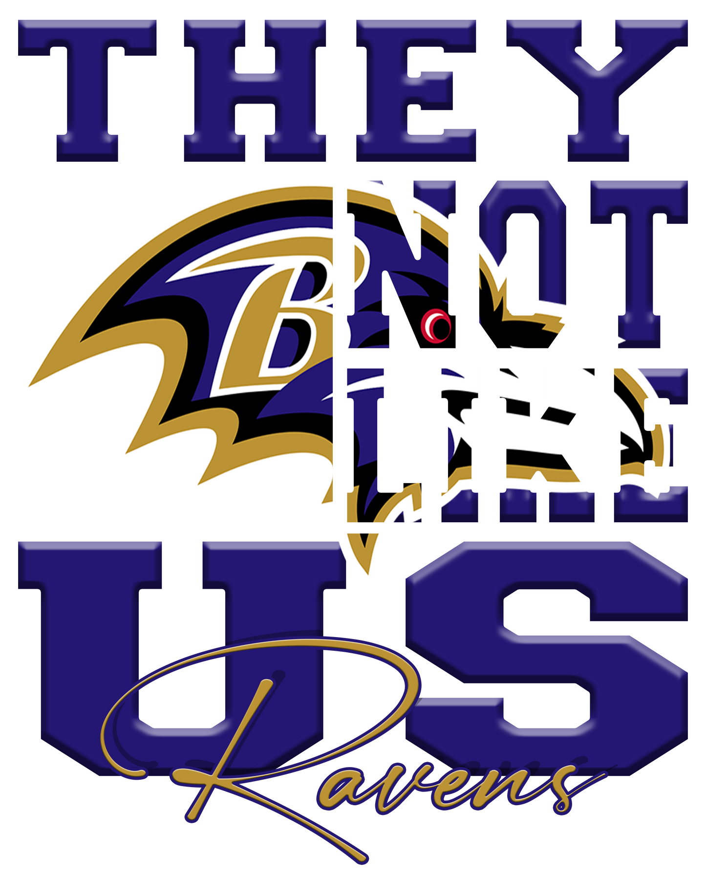 "They Not Like Us" Team T-Shirt "Ravens