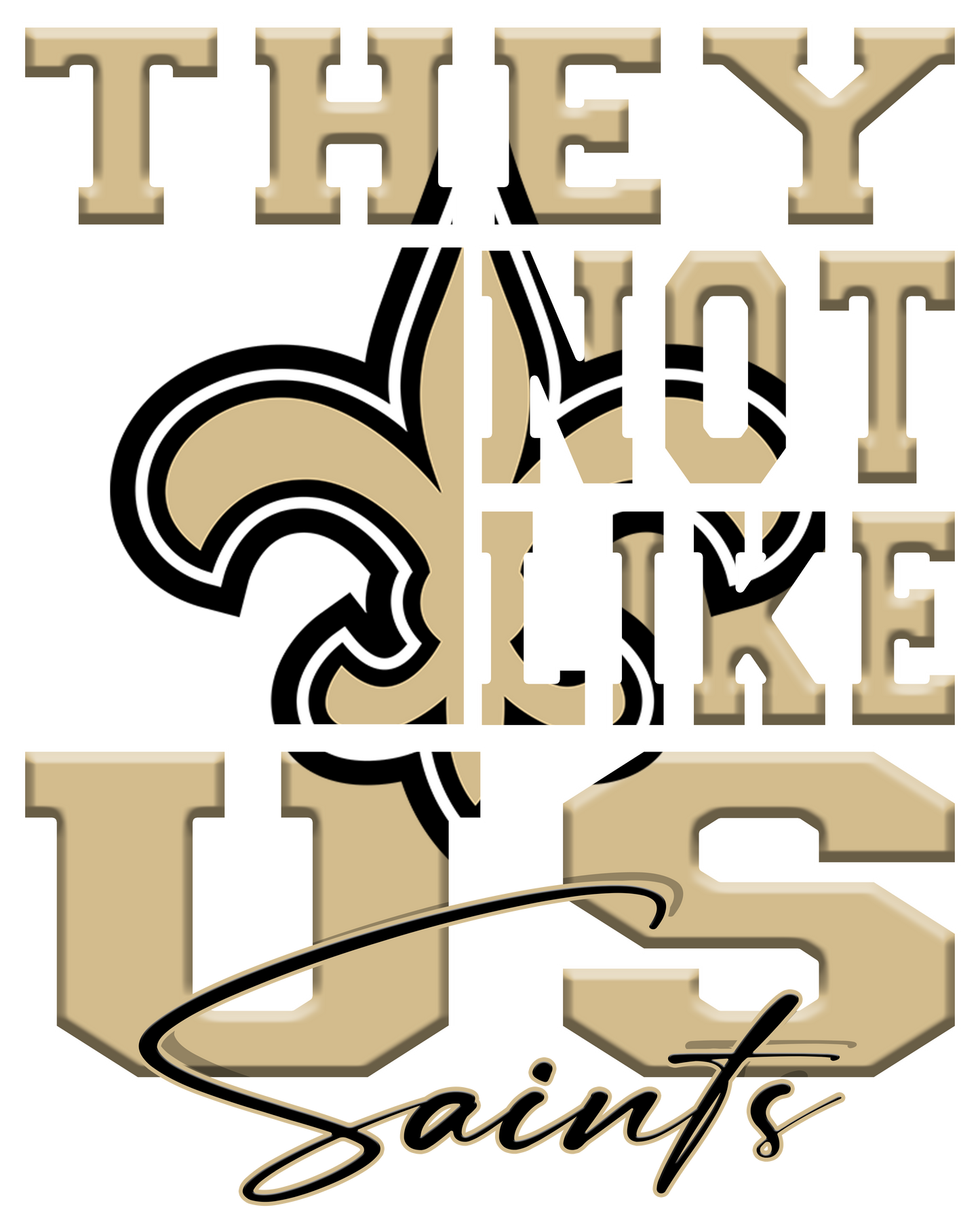 "They Not Like Us" Team T-Shirt "Saints