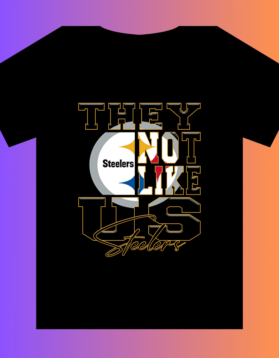 "They Not Like Us" Team T-Shirt "Steelers