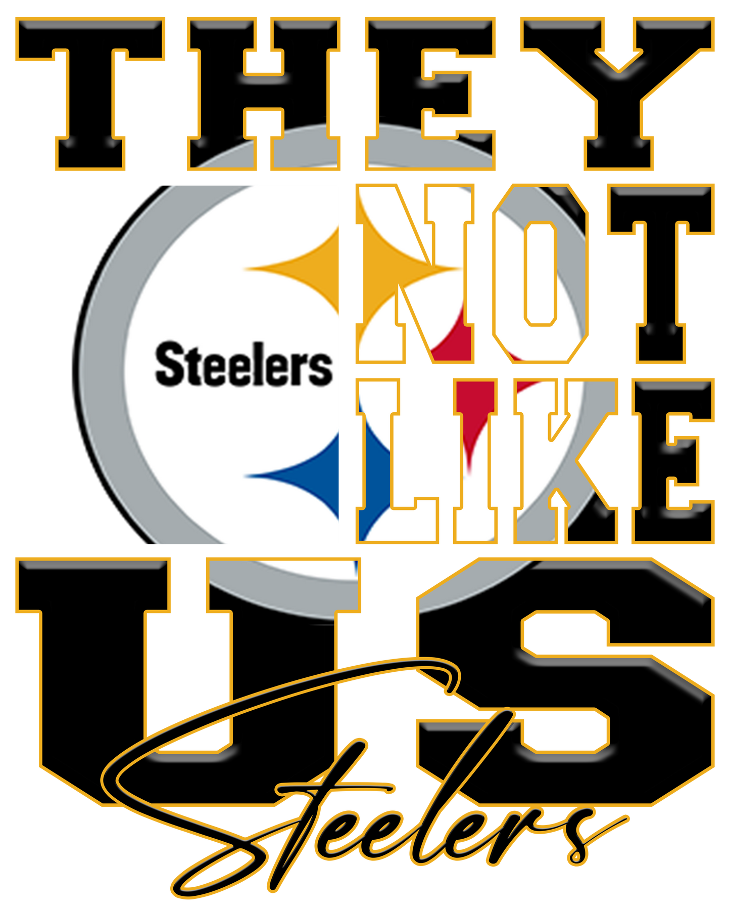 "They Not Like Us" Team T-Shirt "Steelers