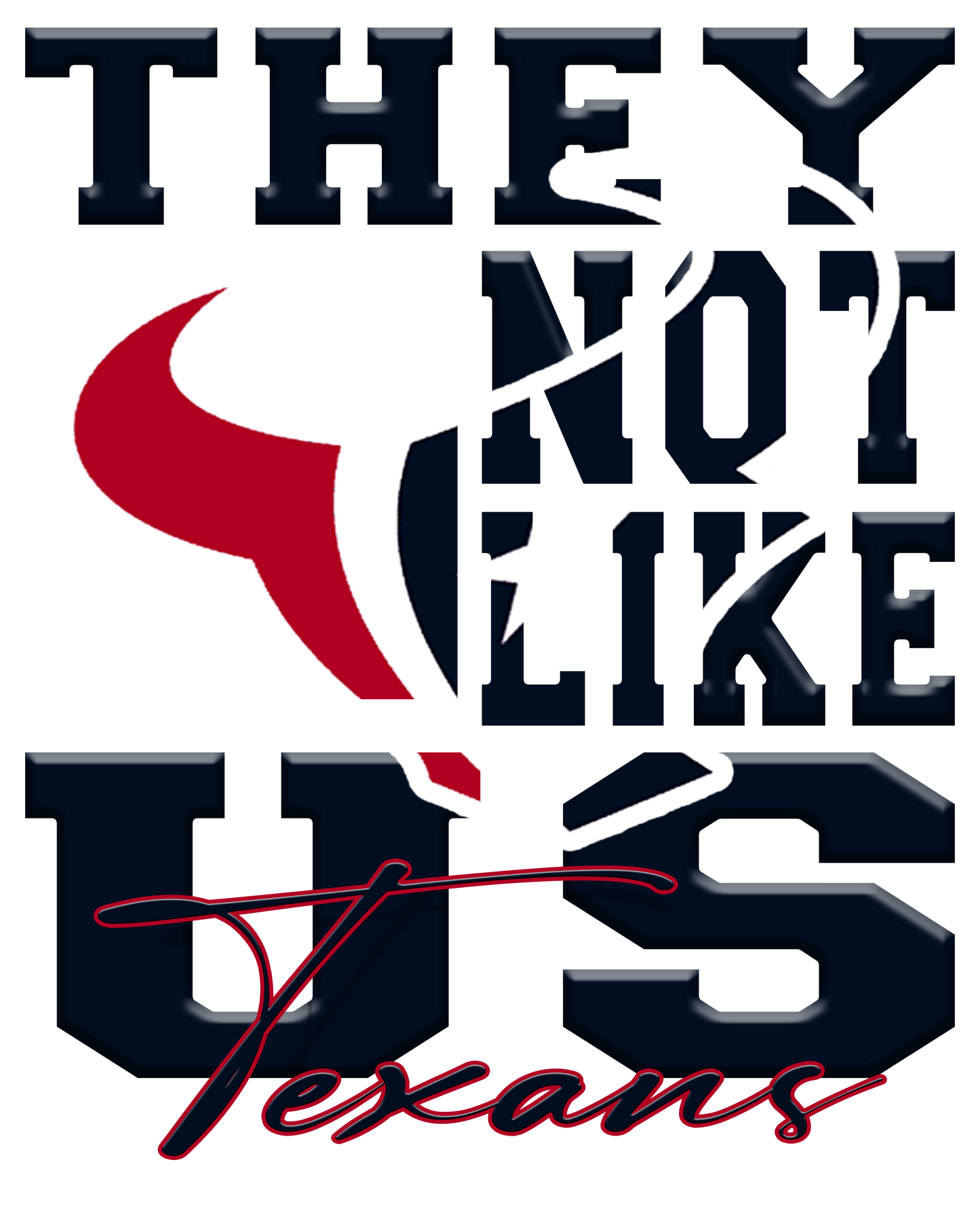 "They Not Like Us" Team T-Shirt "Texans