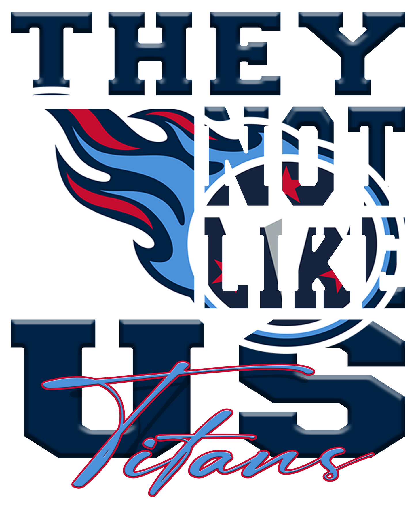 "They Not Like Us" Team T-Shirt "Titans