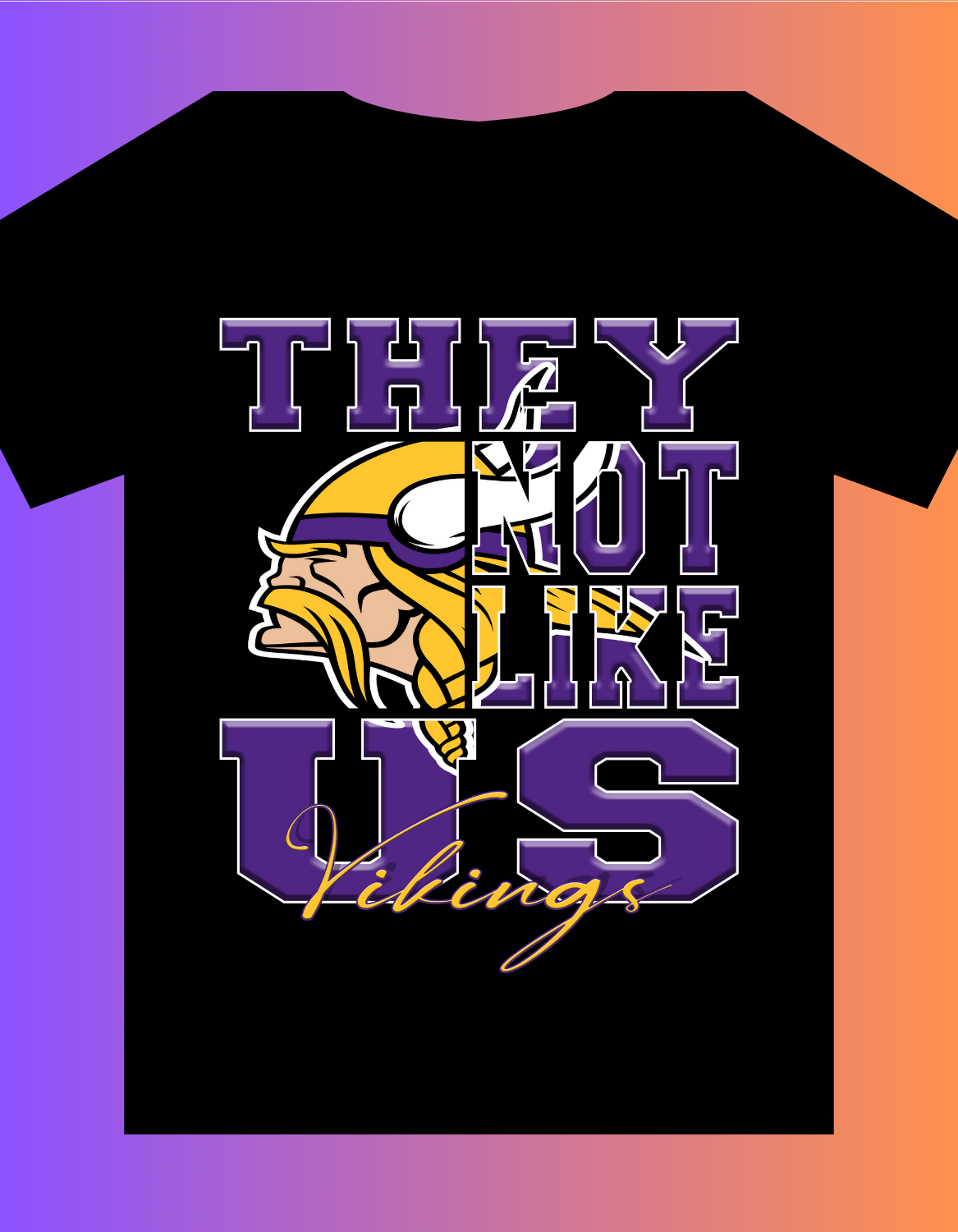 "They Not Like Us" Team T-Shirt " Vikings