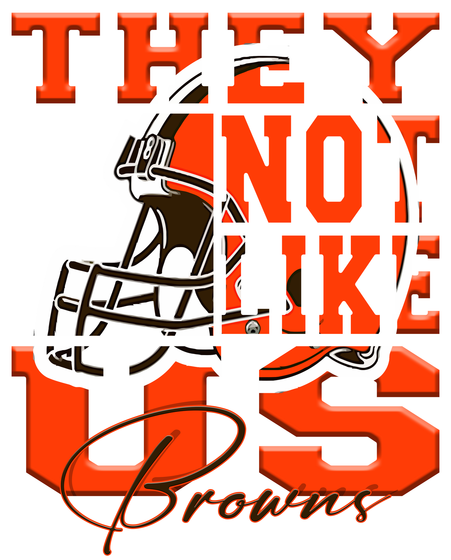 "They Not Like Us" Team T-Shirt/Hoodie "Browns