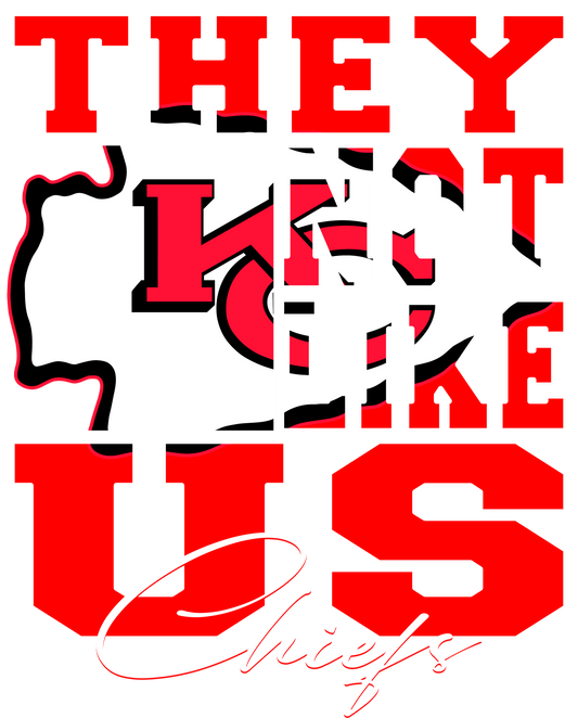 "They Not Like Us" Team T-Shirt "Chiefs